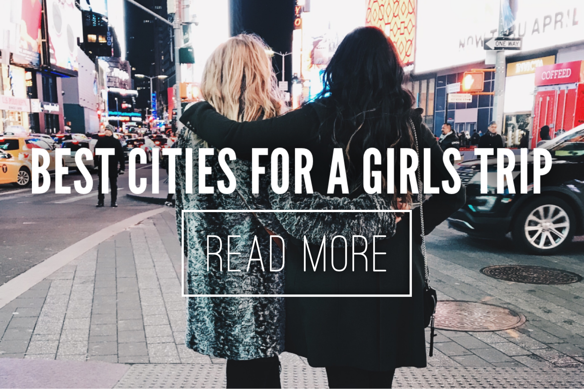 Best trips to take with your girlfriends